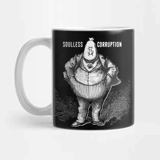 Soulless Corruption No. 1: The American Way on a Dark Background Mug